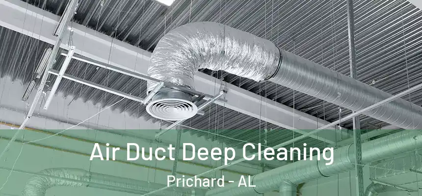  Air Duct Deep Cleaning Prichard - AL
