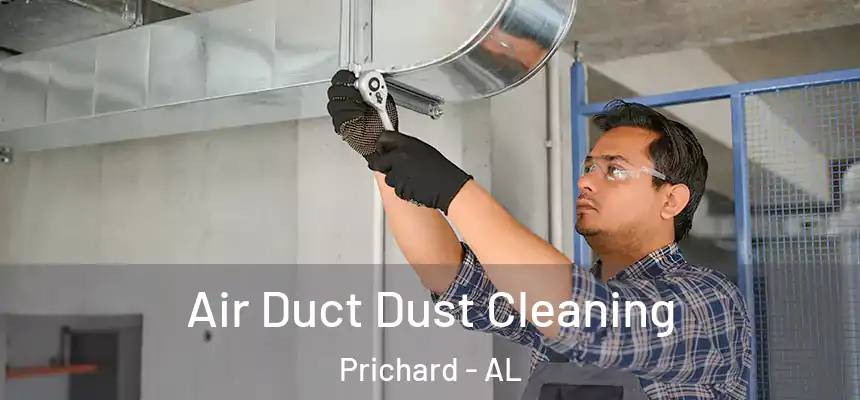  Air Duct Dust Cleaning Prichard - AL