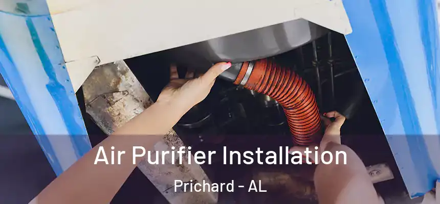  Air Purifier Installation Prichard - AL