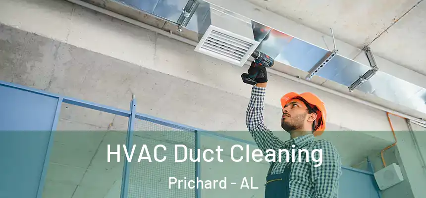  HVAC Duct Cleaning Prichard - AL