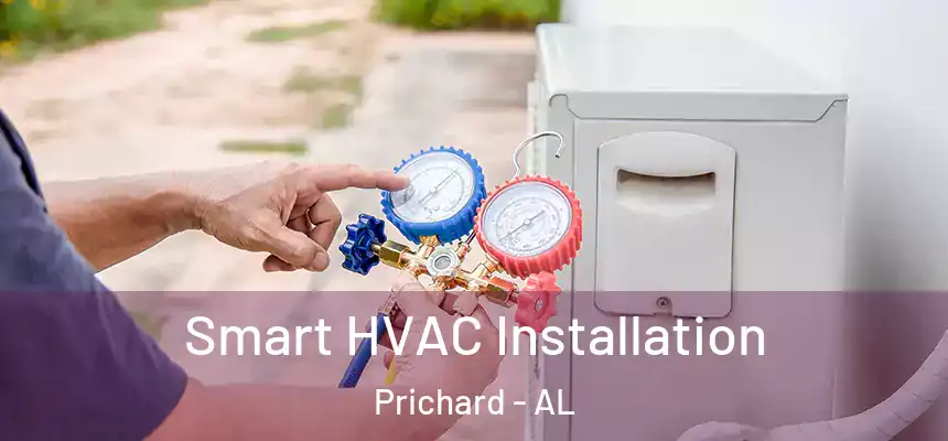  Smart HVAC Installation Prichard - AL